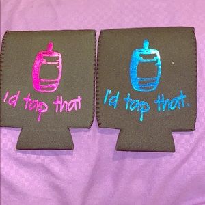 His & Hers “I’d tap that” coozies* Customizable *